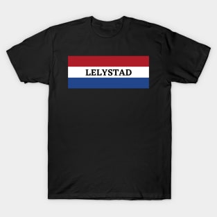 Lelystad in Netherlands Flag T-Shirt